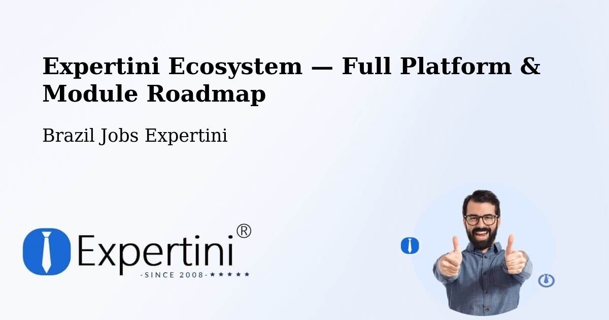 Expertini Ecosystem — Full Platform & Module Roadmap – Contagem
