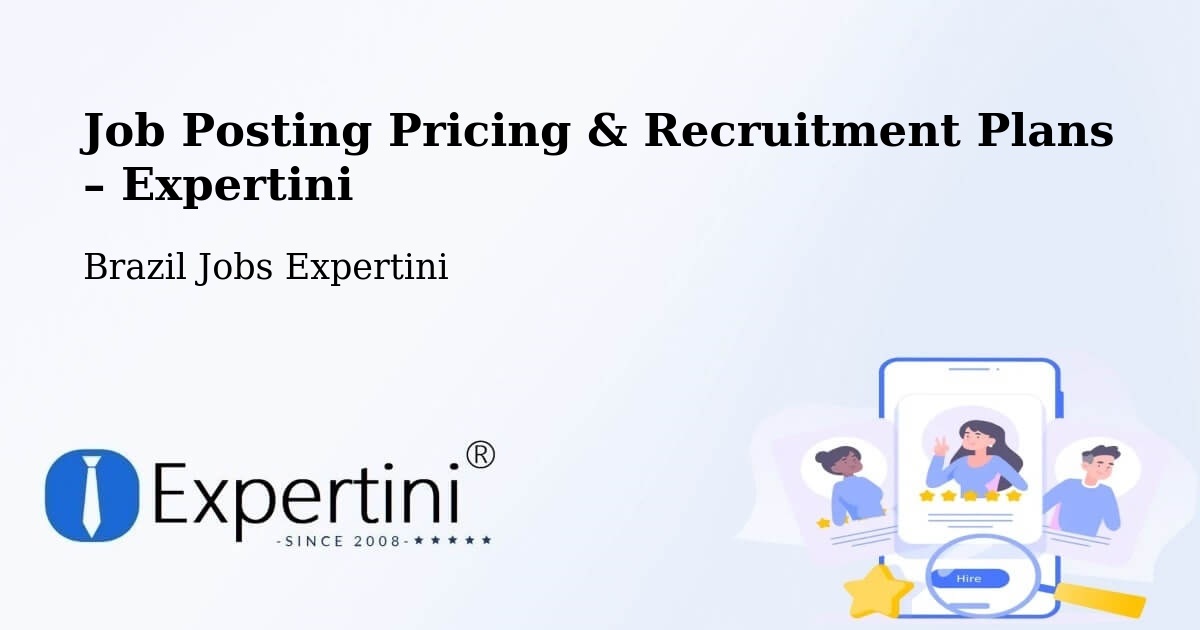 Job Posting Pricing & Recruitment Plans – Contagem - Contagem, Brazil Jobs Expertini